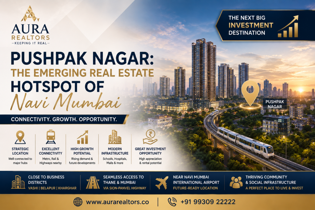 Pushpak Nagar: The Emerging Real Estate Hotspot of Navi Mumbai