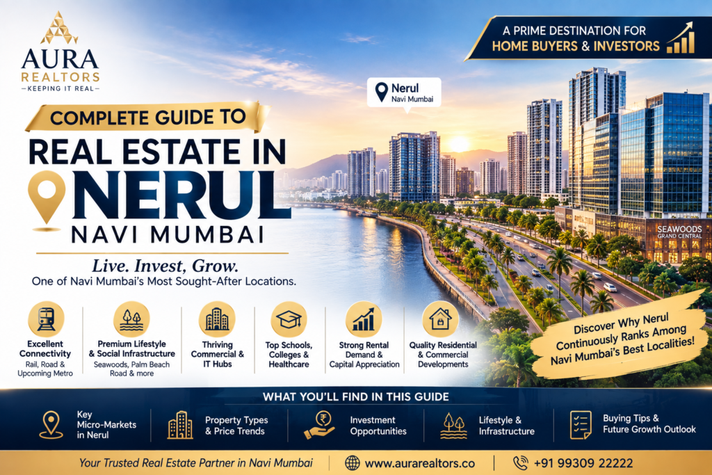 Complete Guide to Real Estate in Nerul, Navi Mumbai
