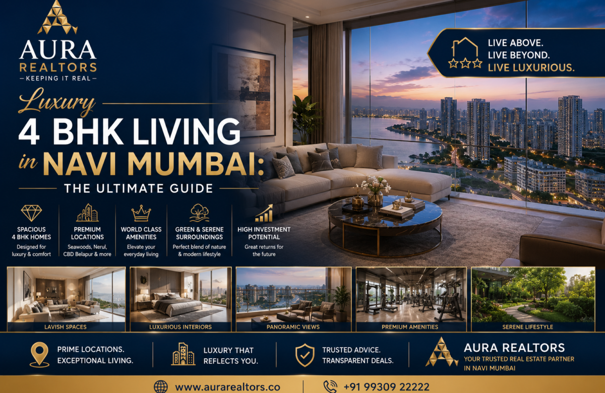 Luxury 4 BHK Living in Navi Mumbai: The Ultimate Guide