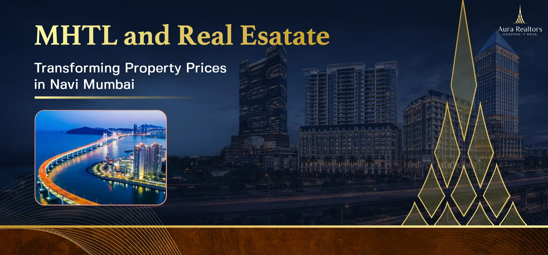 MTHL (Atal Setu) Impact on Navi Mumbai Property Prices: What Buyers Should Know