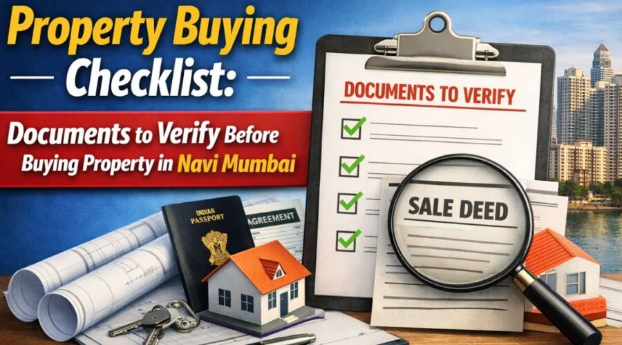 Property Buying Checklist in Navi Mumbai: 25 Things to Check